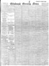 Edinburgh Evening News Friday 22 February 1901 Page 1