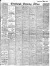 Edinburgh Evening News Monday 06 May 1901 Page 1