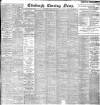 Edinburgh Evening News Saturday 15 June 1901 Page 1