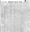 Edinburgh Evening News Thursday 04 July 1901 Page 1