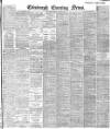 Edinburgh Evening News Saturday 17 August 1901 Page 1