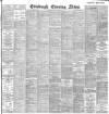 Edinburgh Evening News Monday 19 August 1901 Page 1