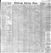 Edinburgh Evening News Tuesday 22 October 1901 Page 1