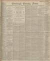 Edinburgh Evening News Friday 07 November 1902 Page 1