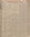Edinburgh Evening News Wednesday 04 January 1905 Page 1