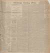 Edinburgh Evening News Friday 27 January 1905 Page 1