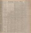Edinburgh Evening News Friday 10 February 1905 Page 1
