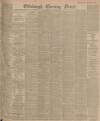 Edinburgh Evening News Monday 20 February 1905 Page 1