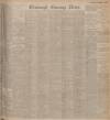 Edinburgh Evening News Tuesday 22 August 1905 Page 1