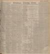 Edinburgh Evening News Saturday 02 December 1905 Page 1