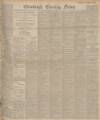 Edinburgh Evening News Thursday 10 May 1906 Page 1