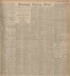 Edinburgh Evening News Monday 14 May 1906 Page 1