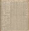 Edinburgh Evening News Friday 08 June 1906 Page 1