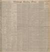 Edinburgh Evening News Tuesday 04 December 1906 Page 1