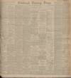 Edinburgh Evening News Saturday 16 February 1907 Page 1