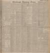 Edinburgh Evening News Tuesday 26 February 1907 Page 1