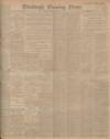Edinburgh Evening News Wednesday 03 July 1907 Page 1