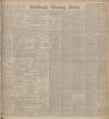 Edinburgh Evening News Wednesday 14 October 1908 Page 1
