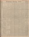 Edinburgh Evening News Wednesday 10 November 1909 Page 1