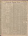 Edinburgh Evening News Friday 25 February 1910 Page 1
