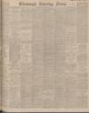 Edinburgh Evening News Friday 11 March 1910 Page 1