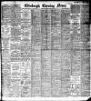 Edinburgh Evening News Tuesday 21 February 1911 Page 1