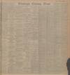 Edinburgh Evening News Wednesday 16 April 1913 Page 1