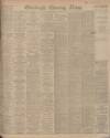 Edinburgh Evening News Wednesday 01 March 1922 Page 1