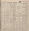 Edinburgh Evening News Friday 07 April 1922 Page 1
