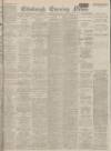 Edinburgh Evening News Thursday 20 April 1922 Page 1