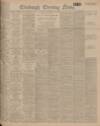 Edinburgh Evening News Thursday 08 June 1922 Page 1