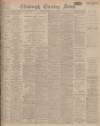 Edinburgh Evening News Thursday 20 July 1922 Page 1