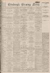 Edinburgh Evening News Monday 06 November 1922 Page 1