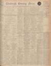 Edinburgh Evening News Wednesday 11 March 1925 Page 1