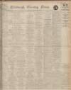 Edinburgh Evening News Tuesday 08 December 1925 Page 1
