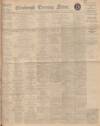 Edinburgh Evening News Friday 22 April 1927 Page 1