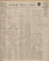 Edinburgh Evening News Saturday 05 May 1928 Page 1