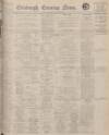 Edinburgh Evening News Saturday 15 February 1930 Page 1