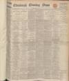 Edinburgh Evening News Friday 07 May 1937 Page 1