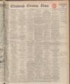 Edinburgh Evening News Saturday 08 May 1937 Page 1