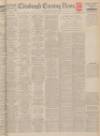 Edinburgh Evening News Wednesday 14 August 1940 Page 1