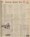 Edinburgh Evening News Tuesday 12 June 1956 Page 1