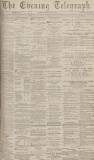 Dundee Evening Telegraph Thursday 20 June 1878 Page 1