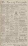 Dundee Evening Telegraph Monday 02 December 1878 Page 1