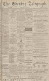 Dundee Evening Telegraph Monday 09 December 1878 Page 1