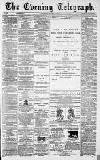 Dundee Evening Telegraph Friday 11 April 1879 Page 1