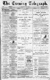 Dundee Evening Telegraph Friday 18 April 1879 Page 1