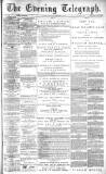 Dundee Evening Telegraph Thursday 15 February 1883 Page 1