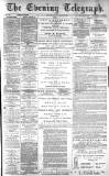 Dundee Evening Telegraph Saturday 22 March 1884 Page 1