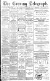 Dundee Evening Telegraph Monday 17 August 1885 Page 1